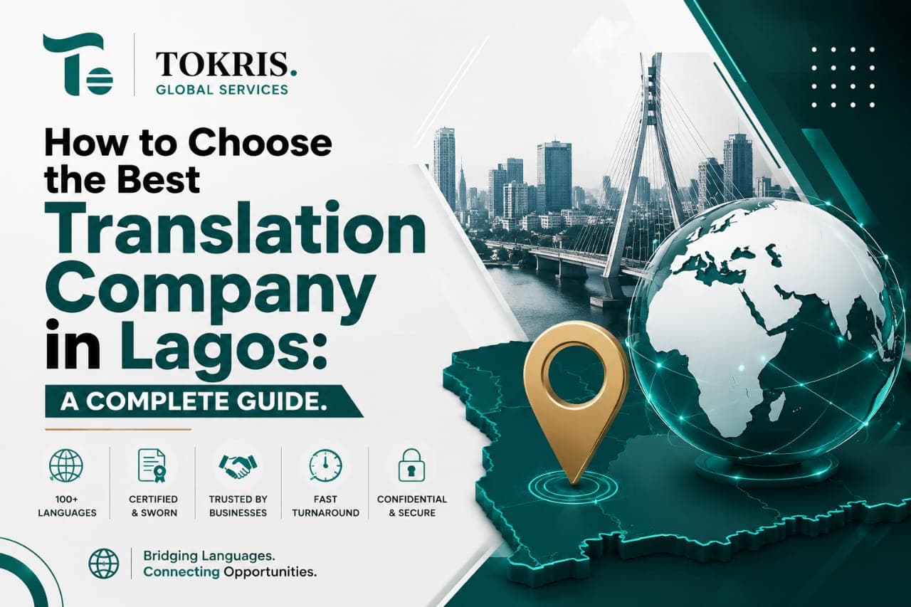 How to Choose the Best Translation Company In Lagos: A Complete Guide